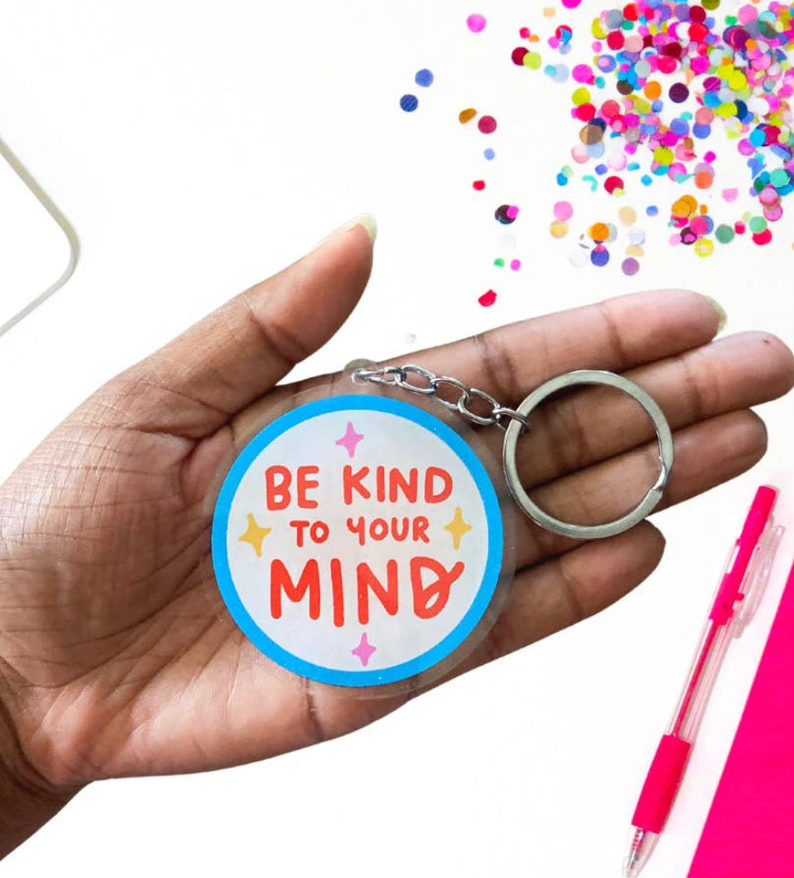 Be kind to your mind keychain